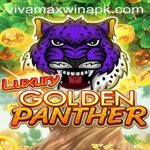Enter the World of LUXURYGOLDENPANTHER and Unleash Your Vivamax Win