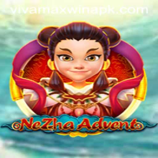Embark on an Epic Journey with NeZhaAdvent and Vivamax Win