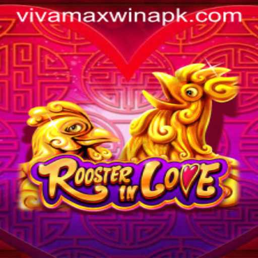 RoosterInLove: The Vivamax Win Game Experience