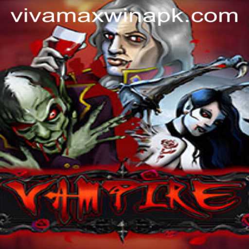 Exploring the World of *Vampire*: A Thrilling Game with Vivamax Win Features